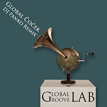 Global Groove LAB - Global Cocek DJ Panko ( Ojos de Brujo) remix